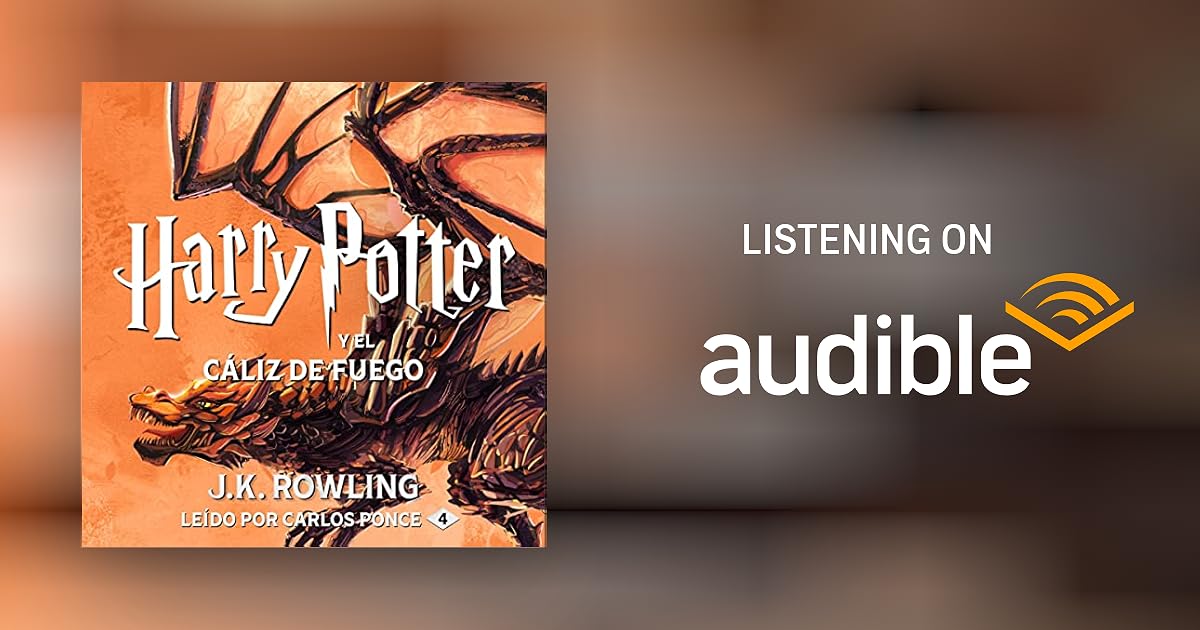 Harry Potter y el cáliz de fuego (Harry Potter 4) by J.K. Rowling